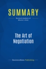 Summary: The Art of Negotiation - eBook