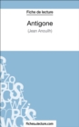 Antigone de Jean Anouilh (Fiche de lecture) : Analyse complete de l'oeuvre - eBook