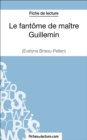 Le fantome de maitre Guillemin d'Evelyne Brisou-Pellen (Fiche de lecture) : Analyse complete de l'oeuvre - eBook