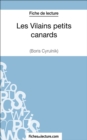 Les Vilains petits canards de Boris Cyrulnik (Fiche de lecture) : Analyse complete de l'oeuvre - eBook