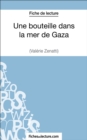 Une bouteille dans la mer de Gaza de Valerie Zenatti (Fiche de lecture) : Analyse complete de l'oeuvre - eBook
