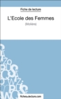 L'Ecole des Femmes de Moliere (Fiche de lecture) : Analyse complete de l'oeuvre - eBook