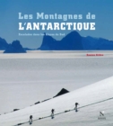 La Peninsule antarctique - Les Montagnes de l'Antarctique - eBook