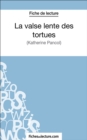 La valse lente des tortues : Analyse complete de l'oeuvre - eBook