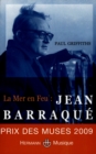 La Mer en Feu : Jean Barraque - eBook