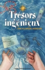 Tresors ingenieux - L'encyclopedie aventure - eBook