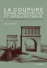 La coupure entre architectes et intellectuels, ou les enseignements de l'Italophilie - eBook