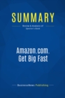 Summary: Amazon.com. Get Big Fast - eBook