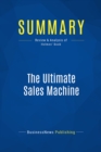 Summary: The Ultimate Sales Machine - eBook