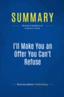 Summary: I'll Make You an Offer You Can't Refuse - eBook