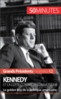 Kennedy et la lutte contre le communisme : Le golden boy de la politique americaine - eBook