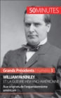 William McKinley et la guerre hispano-americaine : Aux origines de l'expansionnisme americain - eBook