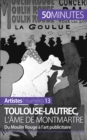 Toulouse-Lautrec, l'ame de Montmartre : Du Moulin Rouge a l'art publicitaire - eBook