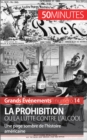 La Prohibition ou la lutte contre l'alcool : Une page sombre de l'histoire americaine - eBook