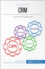 CRM : La gestion de la relation client - eBook