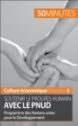 Soutenir le progres humain avec le PNUD : Programme des Nations unies pour le Developpement - eBook