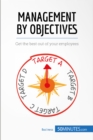 Management by Objectives : Get the best out of your employees - eBook