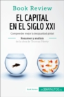 El capital en el siglo XXI de Thomas Piketty (Analisis de la obra) : Comprender mejor la desigualdad global - eBook