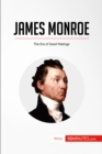 James Monroe : The Era of Good Feelings - eBook