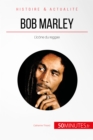 Bob Marley : L'icone du reggae - eBook