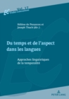 Du temps et de l'aspect dans les langues : Approches linguistiques de la temporalite - eBook