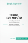 Book Review: Thinking, Fast and Slow by Daniel Kahneman : A compelling exploration of human thought processes - eBook