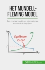 Het Mundell-Fleming model : Een cruciaal model om internationale economie te begrijpen - eBook