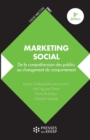 Marketing social : De la comprehension des publics au changement de comportement - eBook
