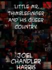 Little Mr. Thimblefinger and His Queer Country - eBook