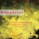 Onuphrius, une nouvelle fantastique - eAudiobook