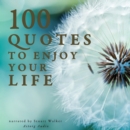 100 Quotes to Enjoy your Life - eAudiobook