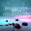 Relaxation with Visualization - eAudiobook