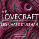 Les Chats d'Ulthar, une nouvelle de Lovecraft - eAudiobook