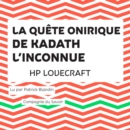 La Quete onirique de Kadath l'inconnue - eAudiobook