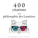 400 citations de la philosophie des Lumieres - eAudiobook