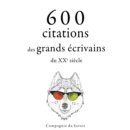 600 citations des grands ecrivains du XXe siecle - eAudiobook
