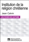 Institution de la religion chretienne de Jean Calvin - eBook