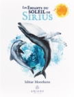Les enfants du soleil de Sirius : Ils s'incarnent pour sauver la planete - eBook