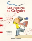 Les victoires de Gregoire - Niveau de lecture 2 : Une histoire sur... la dysphasie - eBook