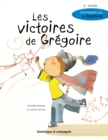 Les victoires de Gregoire (2e edition) : Une histoire sur... la dysphasie - eBook
