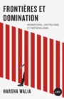Frontieres et domination : Migrations, capitalisme et nationalisme - eBook