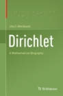 Dirichlet : A Mathematical Biography - eBook