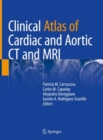 Clinical Atlas of Cardiac and Aortic CT and MRI - eBook