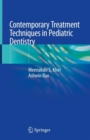 Contemporary Treatment Techniques in Pediatric Dentistry - eBook