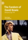 The Fandom of David Bowie : Everyone Says "Hi" - eBook