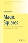 Magic Squares : Their History and Construction from Ancient Times to AD 1600 - eBook