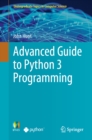 Advanced Guide to Python 3 Programming - eBook