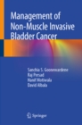 Management of Non-Muscle Invasive Bladder Cancer - eBook