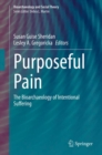 Purposeful Pain : The Bioarchaeology of Intentional Suffering - eBook