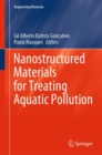 Nanostructured Materials for Treating Aquatic Pollution - eBook